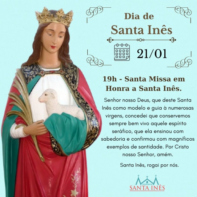 MISSA EM HONRA A SANTA INS 21/01 19H